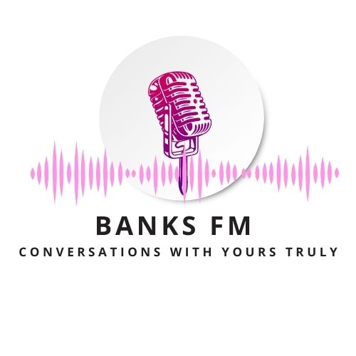 Welcome to Banks FM